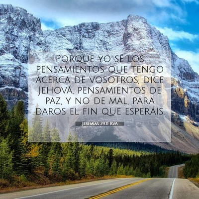 Picture 07 - Jeremías 29:11 RVA - Porque yo sé los pensamientos que tengo acerca - Bible Verse Picture