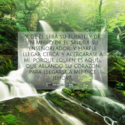 Picture 07 - Jeremías 30:21 RVA - Y de él será su fuerte, y de en medio de él - Bible Verse Picture