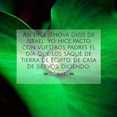 Picture 07 - Jeremías 34:13 RVA - Así dice Jehová Dios de Israel: Yo hice pacto - Bible Verse Picture