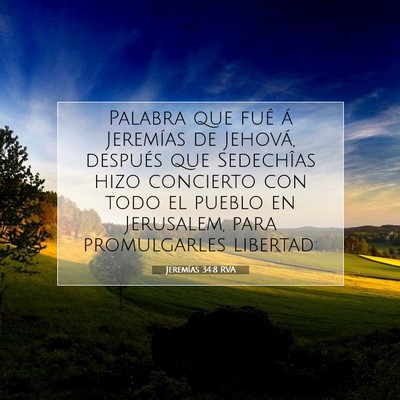 Picture 07 - Jeremías 34:8 RVA - Palabra que fué á Jeremías de Jehová, - Bible Verse Picture