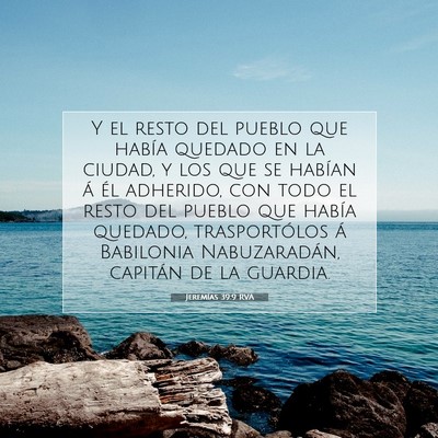 Picture 07 - Jeremías 39:9 RVA - Y el resto del pueblo que había quedado en la - Bible Verse Picture
