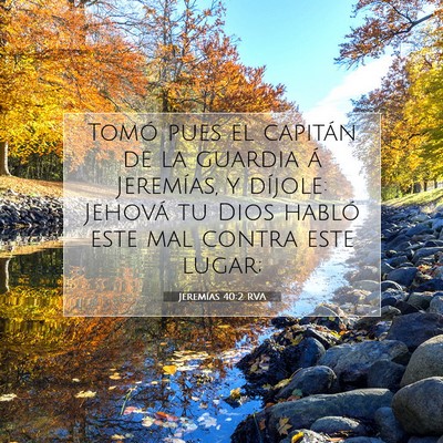 Picture 07 - Jeremías 40:2 RVA - Tomó pues el capitán de la guardia á - Bible Verse Picture