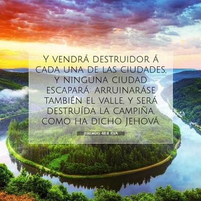 Picture 07 - Jeremías 48:8 RVA - Y vendrá destruidor á cada una de las ciudades, - Bible Verse Picture