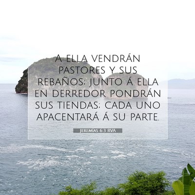 Picture 07 - Jeremías 6:3 RVA - A ella vendrán pastores y sus rebaños; junto á - Bible Verse Picture