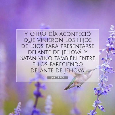 Picture 07 - Job 2:1 RVA - Y OTRO día aconteció que vinieron los hijos de - Bible Verse Picture