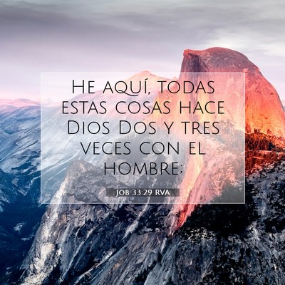 Picture 07 - Job 33:29 RVA - He aquí, todas estas cosas hace Dios Dos y tres - Bible Verse Picture