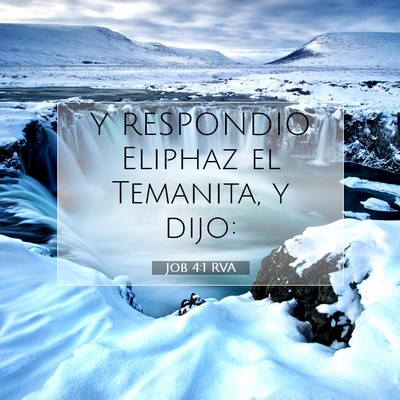 Picture 07 - Job 4:1 RVA - Y RESPONDIO Eliphaz el Temanita, y - Bible Verse Picture