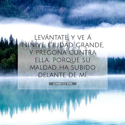 Picture 07 - Jonás 1:2 RVA - Levántate, y ve á Nínive, ciudad grande, y - Bible Verse Picture