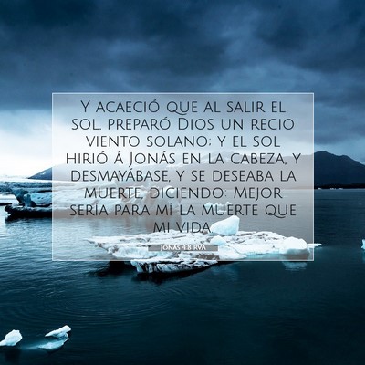 Picture 07 - Jonás 4:8 RVA - Y acaeció que al salir el sol, preparó Dios un - Bible Verse Picture