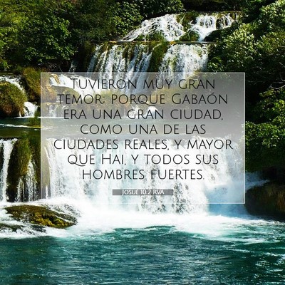 Picture 07 - Josué 10:2 RVA - Tuvieron muy gran temor; porque Gabaón era una - Bible Verse Picture