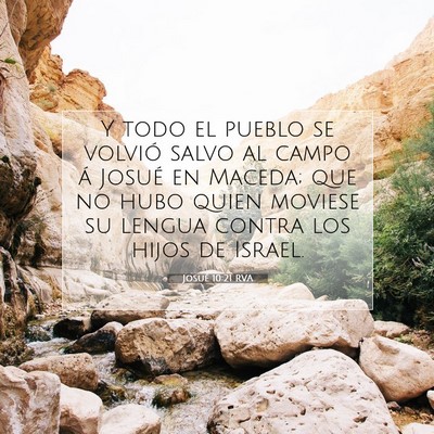 Picture 07 - Josué 10:21 RVA - Y todo el pueblo se volvió salvo al campo á - Bible Verse Picture