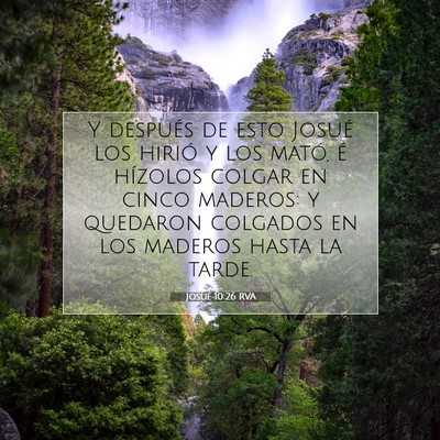 Picture 07 - Josué 10:26 RVA - Y después de esto Josué los hirió y los mató, - Bible Verse Picture