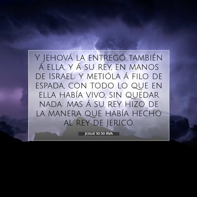 Picture 07 - Josué 10:30 RVA - Y Jehová la entregó también á ella, y á su - Bible Verse Picture