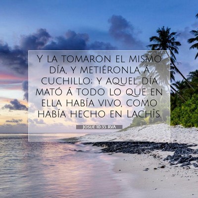 Picture 07 - Josué 10:35 RVA - Y la tomaron el mismo día, y metiéronla á - Bible Verse Picture