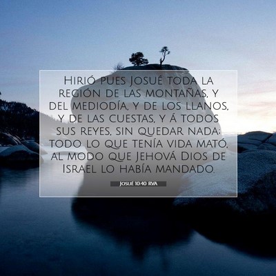 Picture 07 - Josué 10:40 RVA - Hirió pues Josué toda la región de las - Bible Verse Picture
