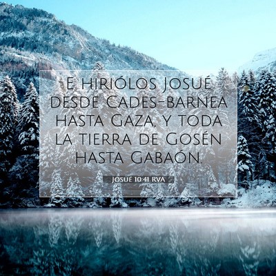 Picture 07 - Josué 10:41 RVA - E hiriólos Josué desde Cades-barnea hasta Gaza, - Bible Verse Picture