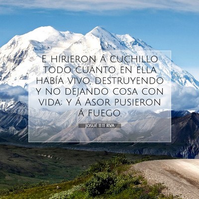 Picture 07 - Josué 11:11 RVA - E hirieron á cuchillo todo cuanto en ella había - Bible Verse Picture