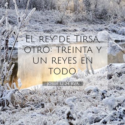 Picture 07 - Josué 12:24 RVA - El rey de Tirsa, otro: treinta y un reyes en - Bible Verse Picture