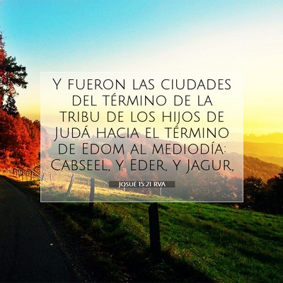 Picture 07 - Josué 15:21 RVA - Y fueron las ciudades del término de la tribu de - Bible Verse Picture