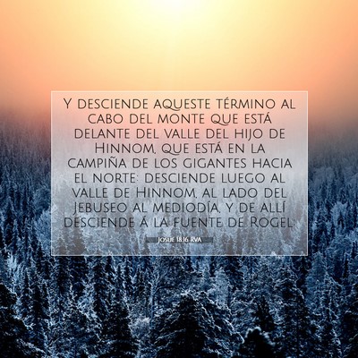 Picture 07 - Josué 18:16 RVA - Y desciende aqueste término al cabo del monte - Bible Verse Picture