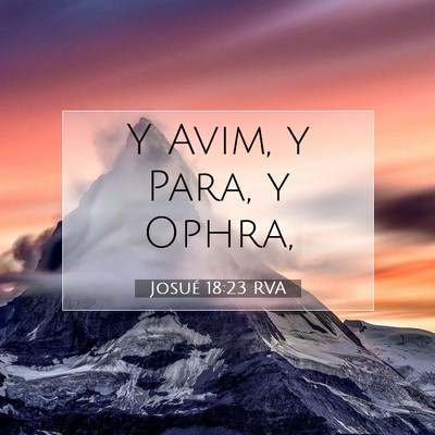 Picture 07 - Josué 18:23 RVA - Y Avim, y Para, y - Bible Verse Picture