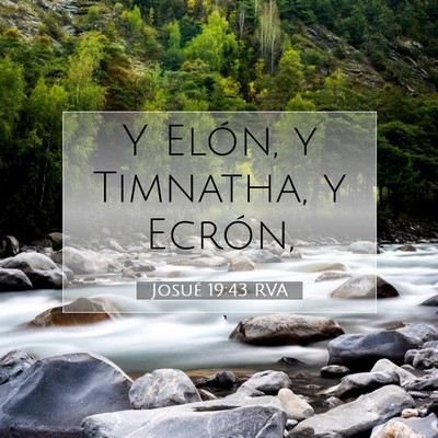Picture 07 - Josué 19:43 RVA - Y Elón, y Timnatha, y - Bible Verse Picture
