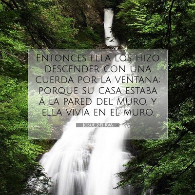 Picture 07 - Josué 2:15 RVA - Entonces ella los hizo descender con una cuerda - Bible Verse Picture