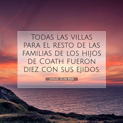 Picture 07 - Josué 21:26 RVA - Todas las villas para el resto de las familias de - Bible Verse Picture