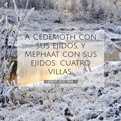 Picture 07 - Josué 21:37 RVA - A Cedemoth con sus ejidos, y Mephaat con sus - Bible Verse Picture
