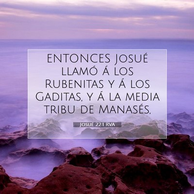 Picture 07 - Josué 22:1 RVA - ENTONCES Josué llamó á los Rubenitas y á los - Bible Verse Picture