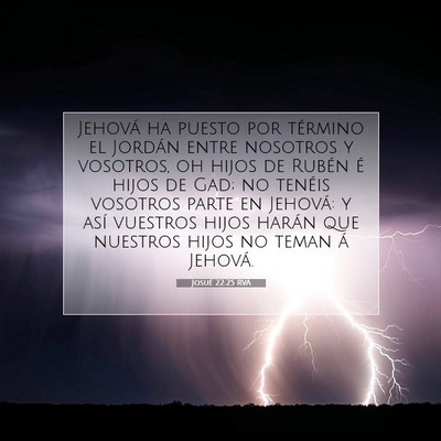 Picture 07 - Josué 22:25 RVA - Jehová ha puesto por término el Jordán entre - Bible Verse Picture