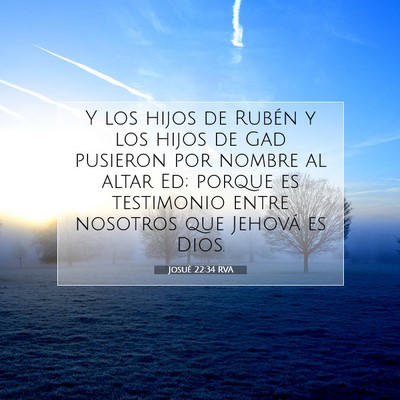 Picture 07 - Josué 22:34 RVA - Y los hijos de Rubén y los hijos de Gad pusieron - Bible Verse Picture