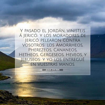 Picture 07 - Josué 24:11 RVA - Y pasado el Jordán, vinisteis á Jericó; y los - Bible Verse Picture