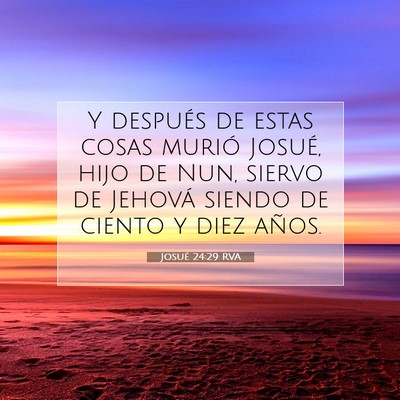 Picture 07 - Josué 24:29 RVA - Y después de estas cosas murió Josué, hijo de - Bible Verse Picture