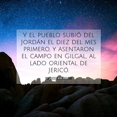 Picture 07 - Josué 4:19 RVA - Y el pueblo subió del Jordán el diez del mes - Bible Verse Picture