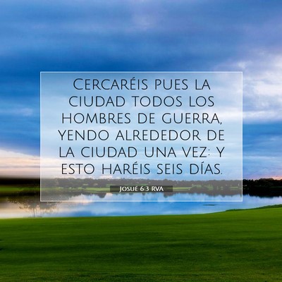 Picture 07 - Josué 6:3 RVA - Cercaréis pues la ciudad todos los hombres de - Bible Verse Picture