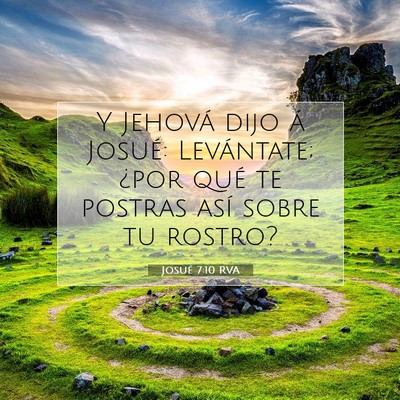 Picture 07 - Josué 7:10 RVA - Y Jehová dijo á Josué: Levántate; ¿por qué - Bible Verse Picture