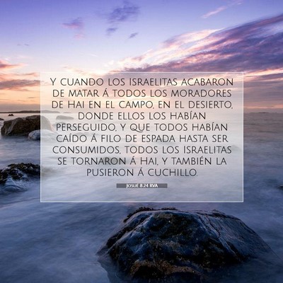 Picture 07 - Josué 8:24 RVA - Y cuando los Israelitas acabaron de matar á - Bible Verse Picture