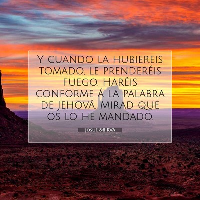 Picture 07 - Josué 8:8 RVA - Y cuando la hubiereis tomado, le prenderéis - Bible Verse Picture