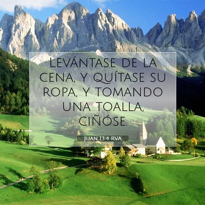 Picture 07 - Juan 13:4 RVA - Levántase de la cena, y quítase su ropa, y - Bible Verse Picture