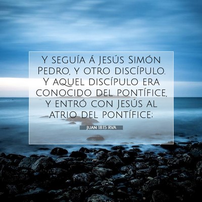 Picture 07 - Juan 18:15 RVA - Y seguía á Jesús Simón Pedro, y otro - Bible Verse Picture