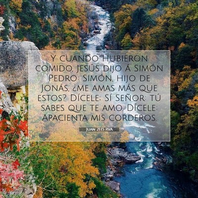 Picture 07 - Juan 21:15 RVA - Y cuando hubieron comido, Jesús dijo á Simón - Bible Verse Picture