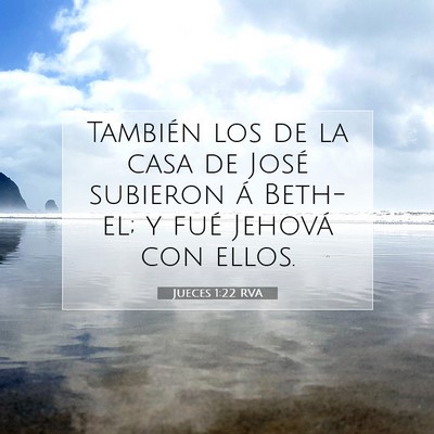 Picture 07 - Jueces 1:22 RVA - También los de la casa de José subieron á - Bible Verse Picture