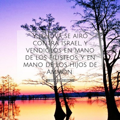 Picture 07 - Jueces 10:7 RVA - Y Jehová se airó contra Israel, y vendiólos en - Bible Verse Picture