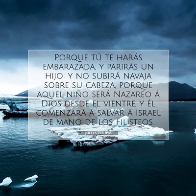 Picture 07 - Jueces 13:5 RVA - Porque tú te harás embarazada, y parirás un - Bible Verse Picture