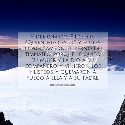 Picture 07 - Jueces 15:6 RVA - Y dijeron los Filisteos: ¿Quién hizo esto? Y - Bible Verse Picture