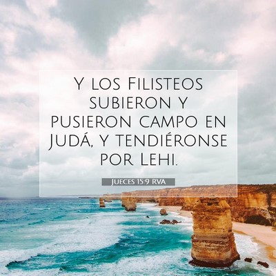 Picture 07 - Jueces 15:9 RVA - Y los Filisteos subieron y pusieron campo en - Bible Verse Picture