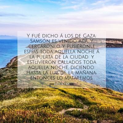 Picture 07 - Jueces 16:2 RVA - Y fué dicho á los de Gaza: Samsón es venido - Bible Verse Picture