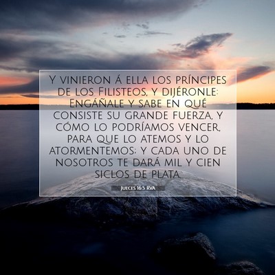 Picture 07 - Jueces 16:5 RVA - Y vinieron á ella los príncipes de los - Bible Verse Picture