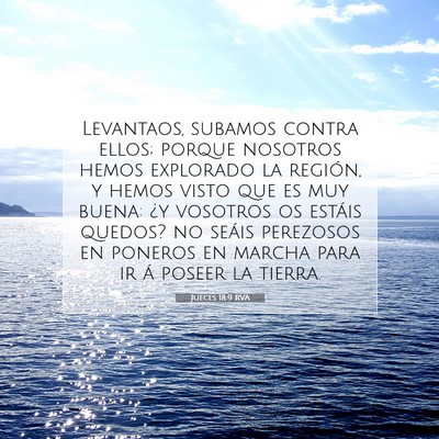 Picture 07 - Jueces 18:9 RVA - Levantaos, subamos contra ellos; porque nosotros - Bible Verse Picture